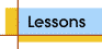 Lessons